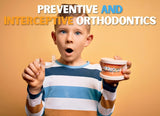 Preventive and Interceptive orthodontics: when to use clear aligners