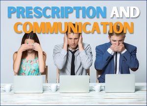Prescription and communication