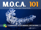 M.O.C.A. 101 - Clear Aligner Principles (45 CE)